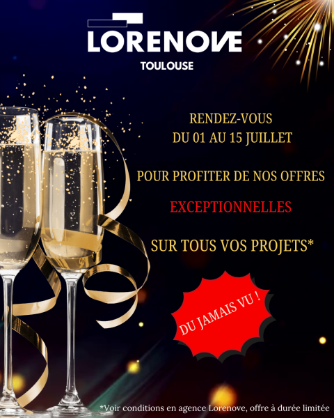 Anniversaire Lorenove Toulouse, des prix fous, durant 15 jours en juillet 